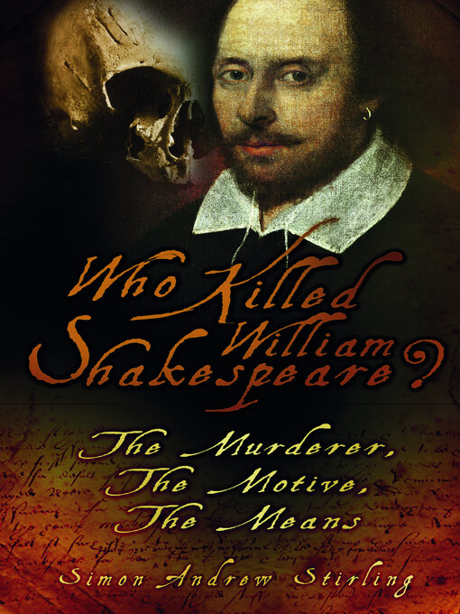 Title details for Who Killed William Shakespeare? by Simon Andrew Stirling - Available